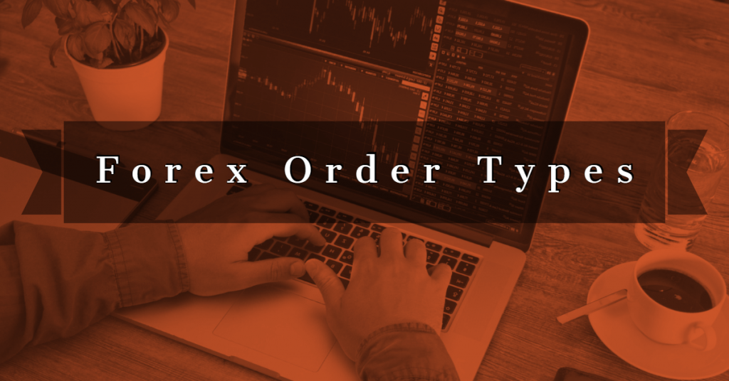 Forex Order Types